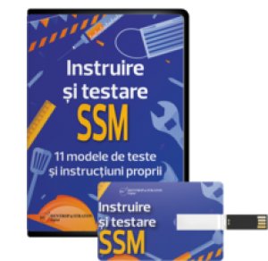 Instruire si testare SSM. 11 modele de teste si instructiuni proprii SSM