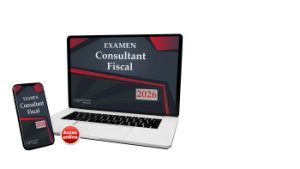 Examen Consultant Fiscal 2026 (acces online - fara taxa de transport)
