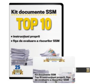 Kit documente SSM. TOP 10 instructiuni proprii si fise de evaluare a riscurilor SSM
