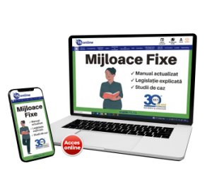 Mijloace fixe. Manual actualizat. Legislatie explicata. Studii de caz (Acces online - fara taxa de transport))