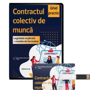 Ghid practic. Contractul colectiv de munca. Legislatie explicata + modele de formulare