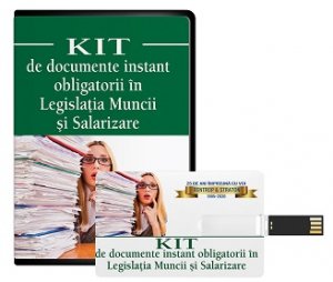 REDUCERE 50% + Transport GRATUIT: KIT de documente INSTANT obligatorii in Legislatia Muncii si Salarizare