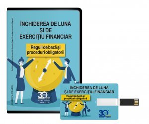 Inchiderea de luna si de exercitiu financiar. Reguli de baza si proceduri obligatorii