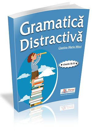 Clasa a III-a: Gramatica distractiva