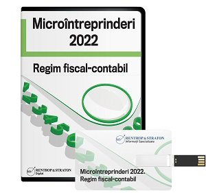Microintreprinderi 2022. Regim fiscal-contabil