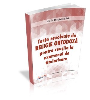 Teste rezolvate pentru reusita la examenul de TITULARIZARE - RELIGIE