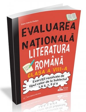 Evaluarea Nationala &minus; Literatura romana clasa a VIII-a &minus; Exercitii rezolvate tip Subiectul I.A 6, 7, 8 si 9