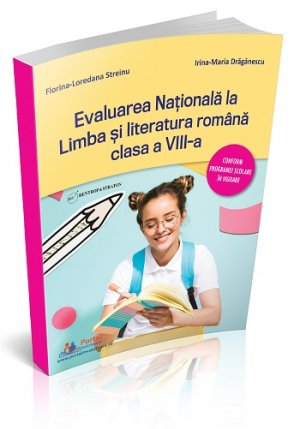 Clasa a VIII-a:  Evaluarea Nationala la Limba si literatura romana clasa a VIII-a (editie revizuita)