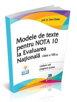 Evaluarea Nationala - Modele de texte pentru clasa a VIII-a