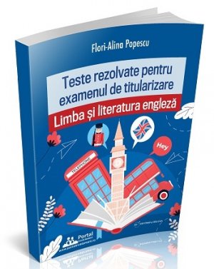 TITULARIZARE - Teste Rezolvate la Limba si literatura ENGLEZA
