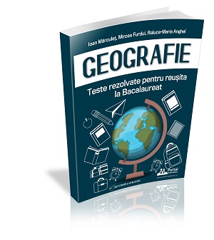 Coperta lucrarii Teste rezolvate de geografie pentru Bacalaureat