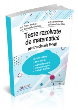 Teste rezolvate de matematica clasele V-VIII
