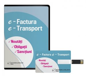 e-FACTURA. e-TRANSPORT. Noutati, Obligatii, sanctiuni