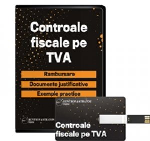 Controale fiscale pe TVA. Rambursare, documente justificative, exemple practice