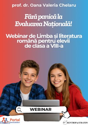 Fara panica la Evaluarea Nationala! Webinar de Limba si literatura romana pentru elevii de clasa a VIII-a (online)