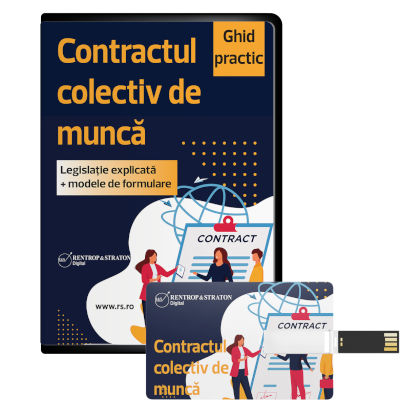 Ghid practic. Contractul colectiv  de munca. Legislatie explicata si modele de formulare