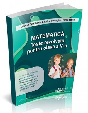 Matematica. Teste rezolvate pentru clasa a V-a