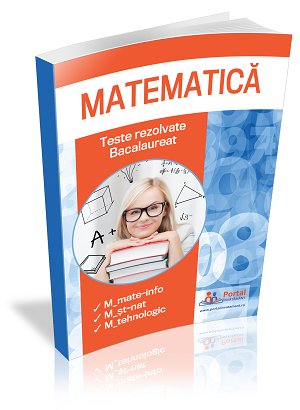 CLASA a XII-a. Teste REZOLVATE la matematica pentru reusita la BAC