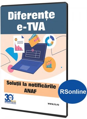Diferente e-TVA. Solutii la notificarile ANAF (online)