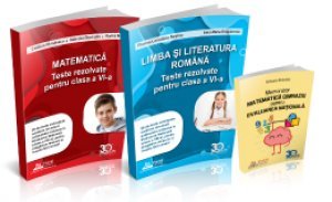 [10% REDUCERE] Teste rezolvate de Limba si literatura romana si Matematica pentru clasa a VI-a + Memorator matematica gimnaziu [OF:18413]