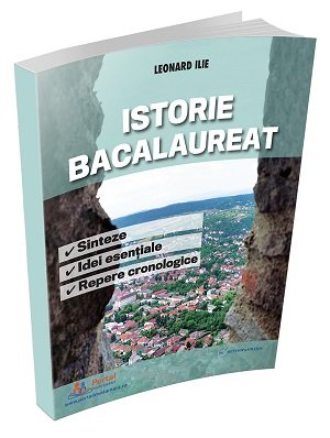 [25% REDUCERE] Istorie Bacalaureat - Sinteze, Idei esentiale si Repere cronologice