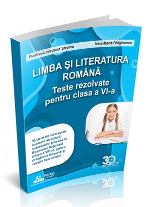 Limba romana. Teste rezolvate pentru clasa a VI-a