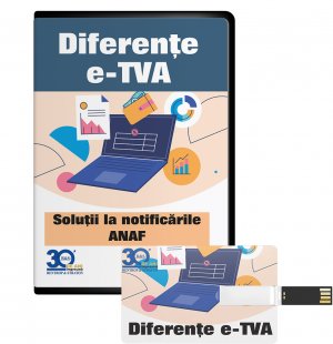 Diferente e-TVA. Solutii la notificarile ANAF
