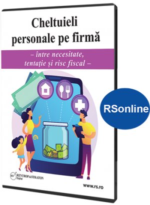 Cheltuieli personale pe firma: intre necesitate, tentatie si risc fiscal  (acces online - fara taxa de transport)