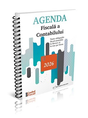 Agenda Fiscala a Contabilului 2026