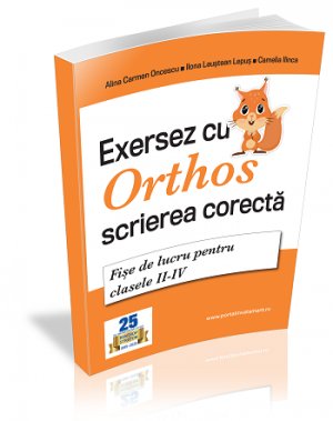 Clasa a II-a. Exersez cu Orthos scrierea corecta!
