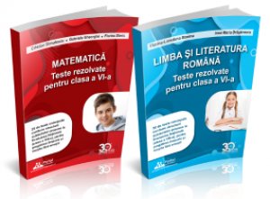 [25% Reducere] Pachet Teste REZOLVATE clasa a VI-a: Limba si literatura romana + Matematica [OF:18516]
