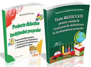 Pachet Educatori - Proiecte didactice si Teste rezolvate Definitivare