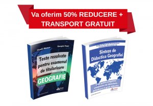 [50% REDUCERE + TRANSPORT GRATUIT] Pachet GEOGRAFIE: Teste rezolvate + Sinteze de diactica geografiei