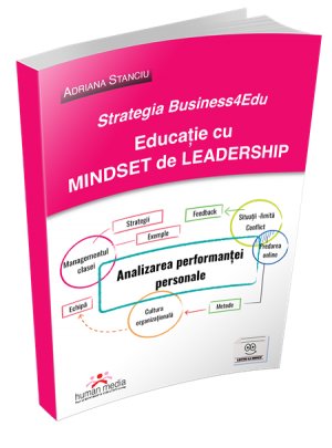 [50% REDUCERE] Strategia Business4Edu - Educatie cu mindset de leadership