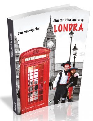 Londra - sinceritatea unui oras