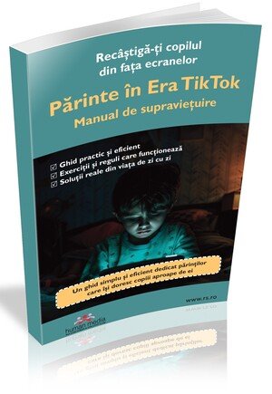 [20% reducere] Parinte in Era TikTok - Manual de Supravietuire