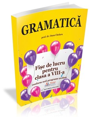 CLASA a VIII-a: Evaluare Nationala. Gramatica - Fise de lucru rezolvate