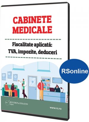 Cabinete medicale. Fiscalitate aplicata: TVA, impozite, deduceri RSOnline