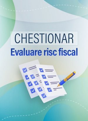 Chestionar Evaluare risc fiscal - 50% REDUCERE