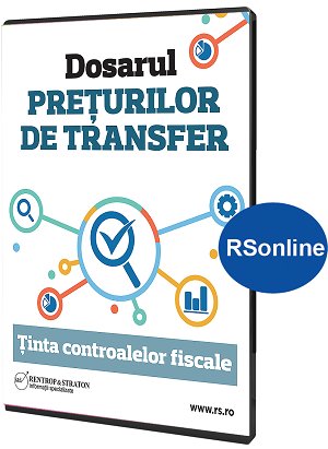 Dosarul preturilor de transfer. Tinta controalelor fiscale (RSonline)