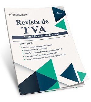 Revista de TVA - noutati fiscale si studii de caz - abonament 3 luni